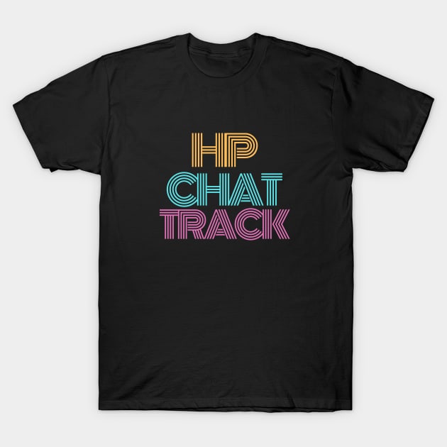 Track Logo for HP Chat Track T-Shirt by HPTrackChatStore